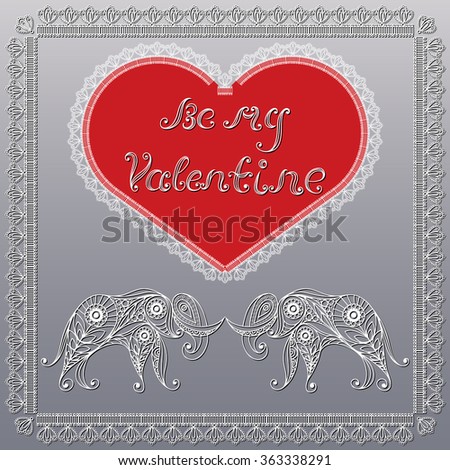 Lace valentine heart in floral style with elephants. Suitable for invitation, flyer, sticker, poster, banner, card,label, cover, web. Greeting card to 14 February, Valentine's Day.Vector illustration.