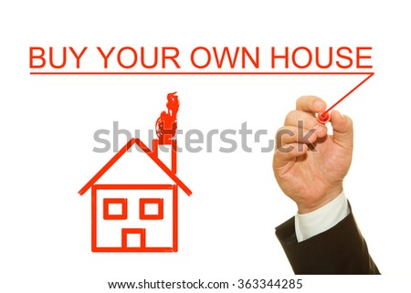 Businessman hand writing buy your own house on a transparent wipe background