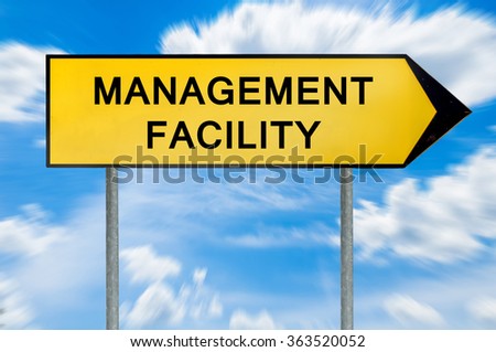 Yellow street concept management facility sign