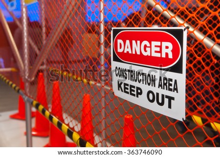 Danger Construction Area sign. Selective focus.