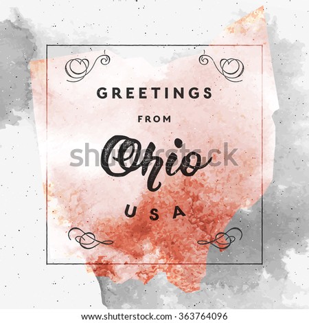 Trendy watercolor touristic greeting card template with calligraphy. Vintage style vector "Greetings from Ohio, USA" layout. High quality design element. EPS10