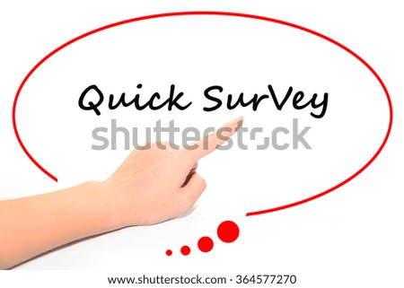 Hand writing as "quick survey" to be a notice. Isolated on office. Business, technology, internet concept.