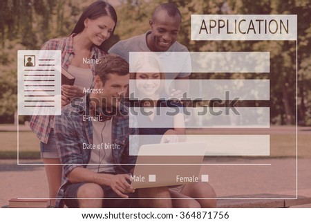 Application form. Picture of four cheerful students sitting and standing outdoors with digitally composed application form over it