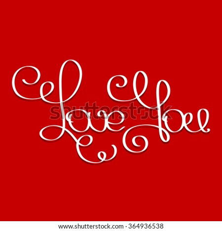 Hand lettering, Love you, valentine day bright inscription