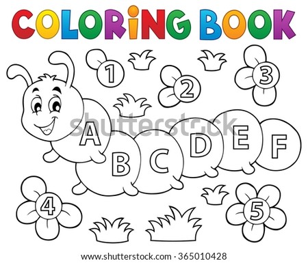 Coloring book caterpillar with letters - eps10 vector illustration.