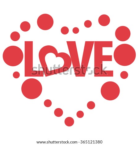 LOVE Happy Valentines day card, Font Type Vector Illustration.
