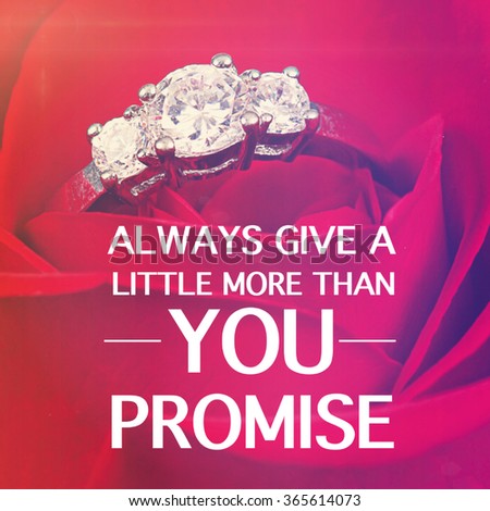 Inspirational Typographic Quote - Always give a little more than you promise