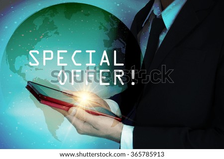 businessman with tablet and SPECIAL OFFER  text ,world connection concept,  business concept , business idea