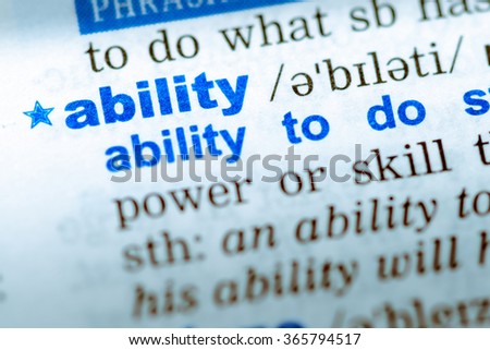 Close-up of word in English dictionary. Ability, definition and transcription