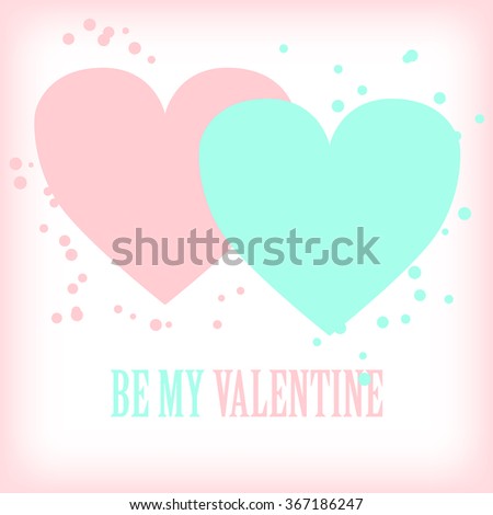 Vector Valentines day greeting card. Be my Valentine. 