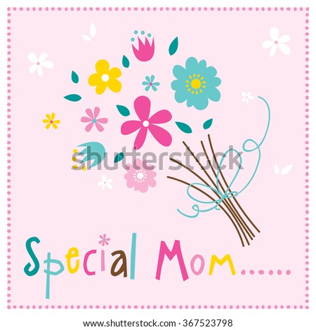 Special Mom with bouquet design vector design
