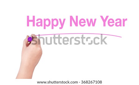 Happy New Year  word write on white background by woman hand holding highlighter pen