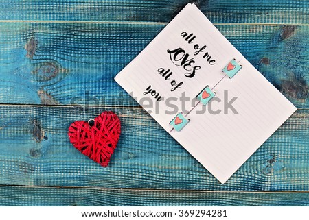 Love concept. St. Valentine's day greeting card. All of me loves all of you message.
