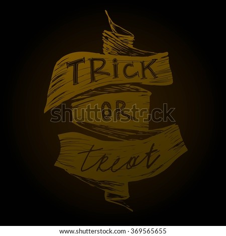 Trick or treat. Halloween poster with hand lettering and silhouette on grunge background.