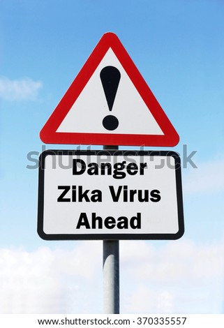 Red and white triangular road sign with a Danger Zika Virus Ahead concept against a partly cloudy sky background