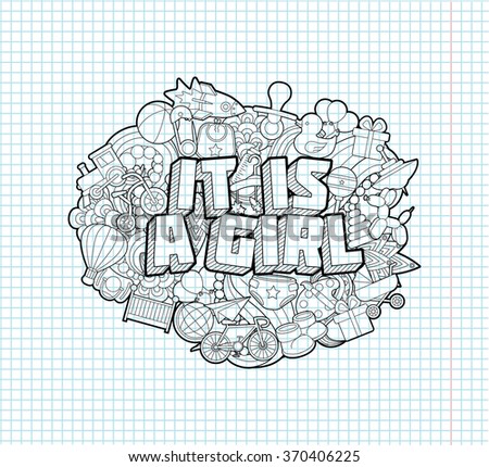 It Is A Girl - Hand Lettering and Doodles Elements Sketch on Exercise book  page in square Background.
Vector illustration