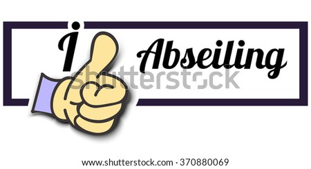 Frame " I Like Abseiling " Thumb Up! Vector graphic logo eps10.