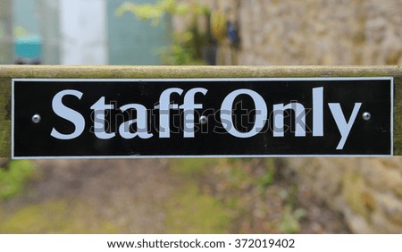 "Staff Only" Sign in the Rural Village of Tintinhull in Somerset, England, UK