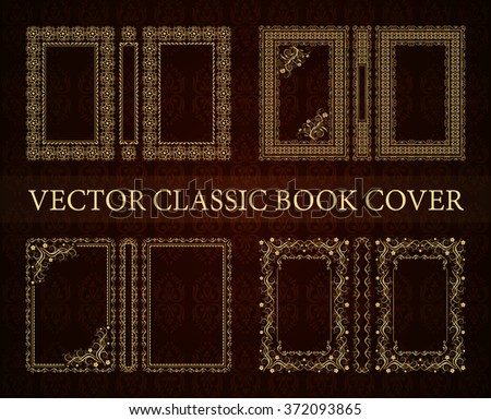 Vector classical book cover. Decorative vintage frame or border to be printed on the covers of books. Drawn by the standard size. Color can be changed in a few mouse clicks. Set of four covers