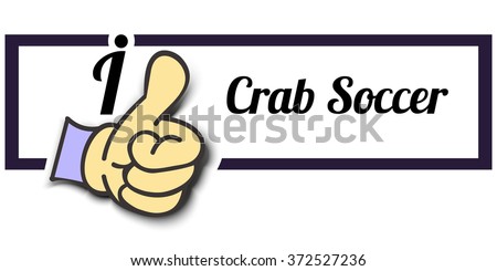 Frame " I Like Crab Soccer " Thumb Up! Vector graphic logo eps10.