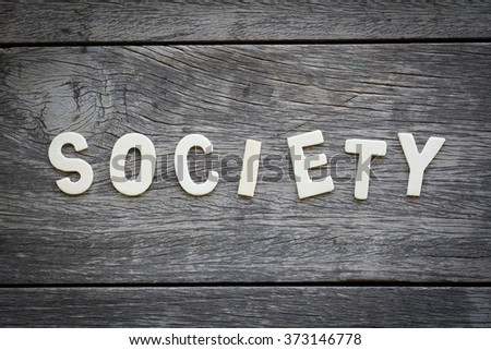 The word society on the wooden floor