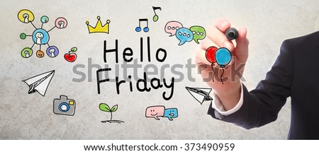 Businessman drawing Hello Friday concept with a marker