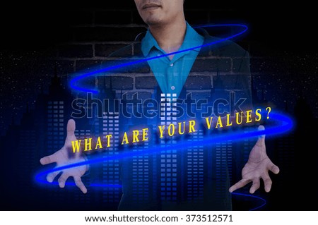 WHAT ARE YOUR VALUES? message double exposure concept with business idea
