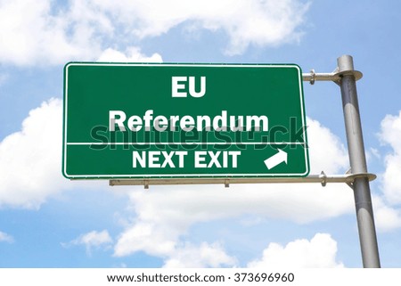 Green overhead road sign with an EU Referendum Next Exit concept against a partly cloudy sky background.