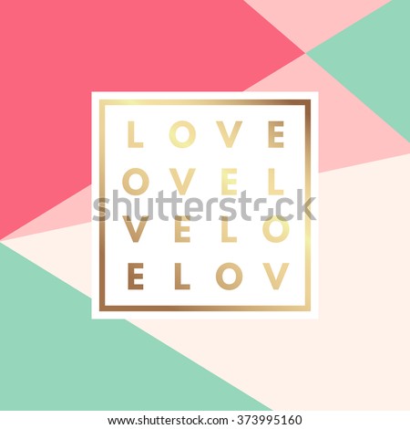 Romantic love gold minimal logo in frame on geometric layout. Vintage modern label in frame outline geometric background. Retro package template. Trend layout, art print. Valentine day greeting card