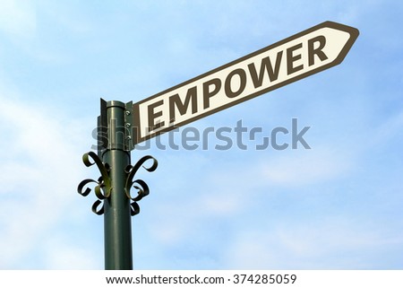 EMPOWER WORD ON ROADSIGN 