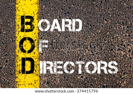 Concept image of Business Acronym BOD Board Of Directors written over road marking yellow paint line