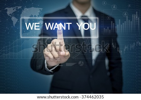 Businessman hand touching WE WANT YOU button on virtual screen