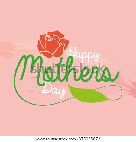 Colored background with text and a rose for mother's day