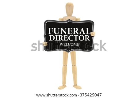 Funeral Director Welcome Sign Mannequin Isolated on white background