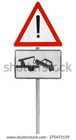 Warning atentione and tow truck road sign isolated on white