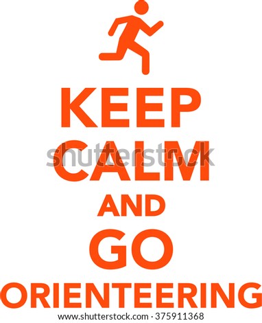 Keep calm and go orienteering