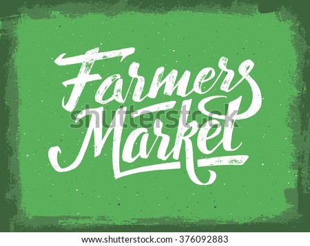 Farmers market hand lettering on green grunge vector background. Vegan food retail banner. Vintage advertising poster with unique typography. Royalty-Free Stock Photo #376092883