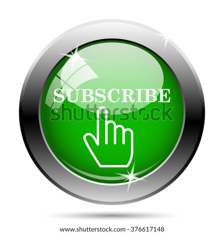 Subscribe icon. Internet button on white background. EPS10 vector.
