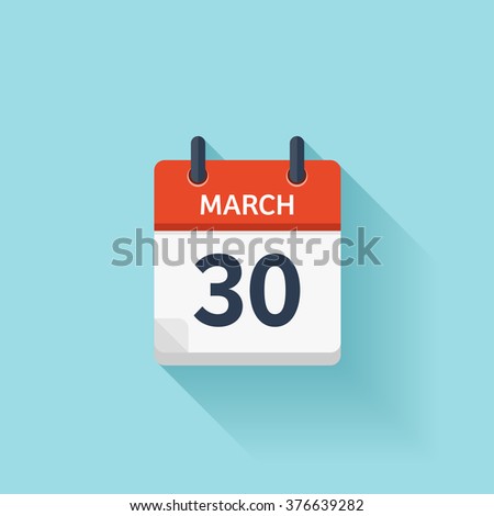 March 30.Calendar icon.Vector illustration,flat style.Date,day of month:Sunday,Monday,Tuesday,Wednesday,Thursday,Friday,Saturday.Weekend,red letter day.Calendar for 2017 year.Holidays in March.