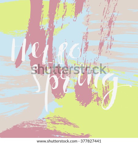 Hand drawn brush strokes spring design. Pastel blue, pink and purple color palette. "Hello Spring" typographic design.
