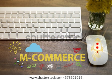 M COMMERCE concept in home office , business concept , business idea