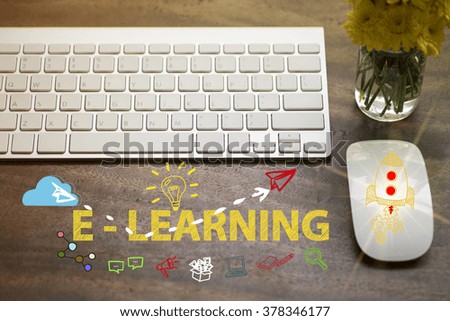 E LEARNING  concept in home office , business concept , business idea