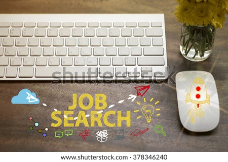 JOB SEARCH concept in home office , business concept , business idea