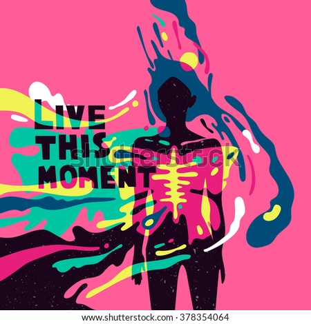 Typographic poster. Live this moment