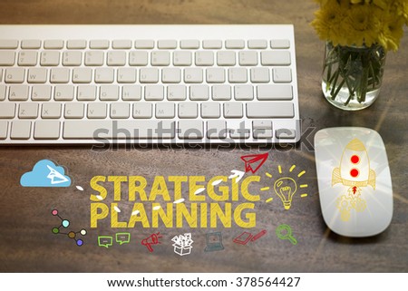 STRATEGIC PLANNING  concept in home office , business concept , business idea