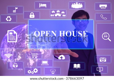 open house concept  presented by  businessman touching on  virtual  screen ,image element furnished by NASA