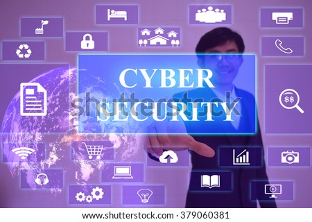 CYBER SECURITY concept  presented by  businessman touching on  virtual  screen ,image element furnished by NASA