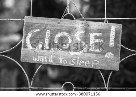 Closed sign for having a rest in black and white color