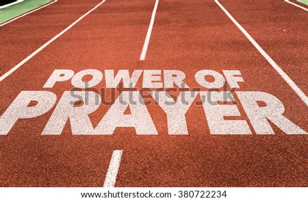 Power of Prayer written on running track