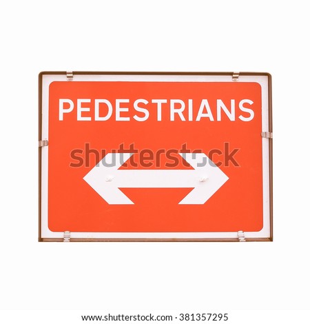  A picture of Pedestrians sign for road works vintage